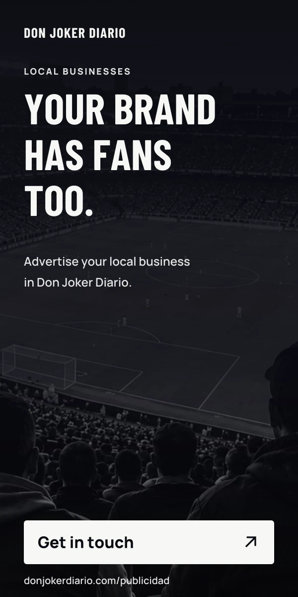 Your brand has supporters too. Advertise your local business in Don Joker Diario. Get in touch.